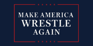 Make America Wrestle Again: 2019