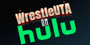 WrestleUTA on Hulu: WrestleUTA on Hulu S1 E25