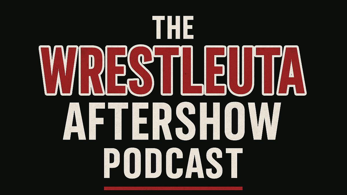 🎙 NEW AUDIO PODCAST LAUNCH: WrestleUTA Aftershow Podcast – with Mia & Mars 🎙